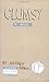 Clumsy by Jeffrey Brown(2003-05-04)