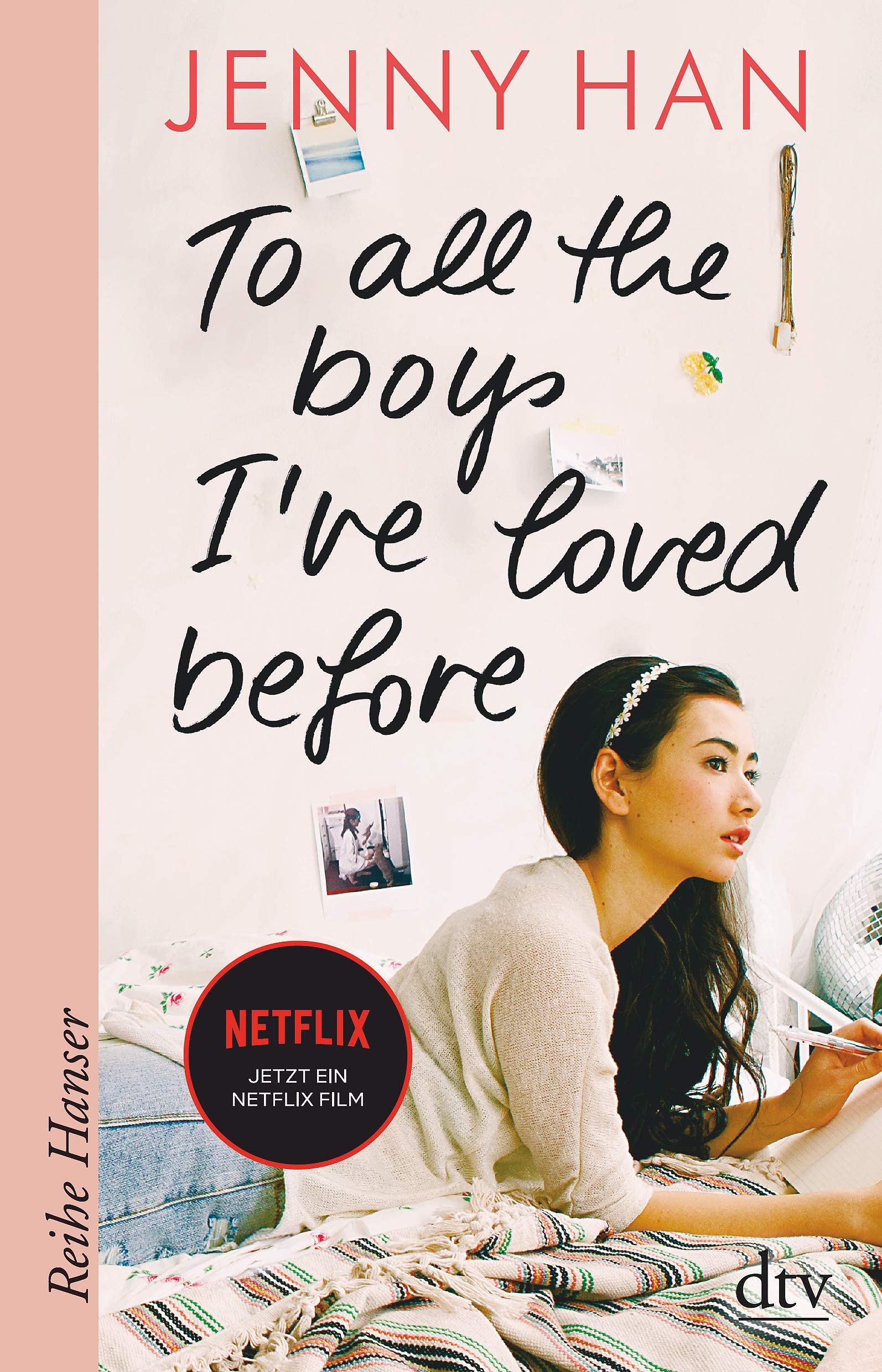 To all the boys I've loved before By Jenny Han