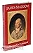 James Madison and the Search for Nationhood