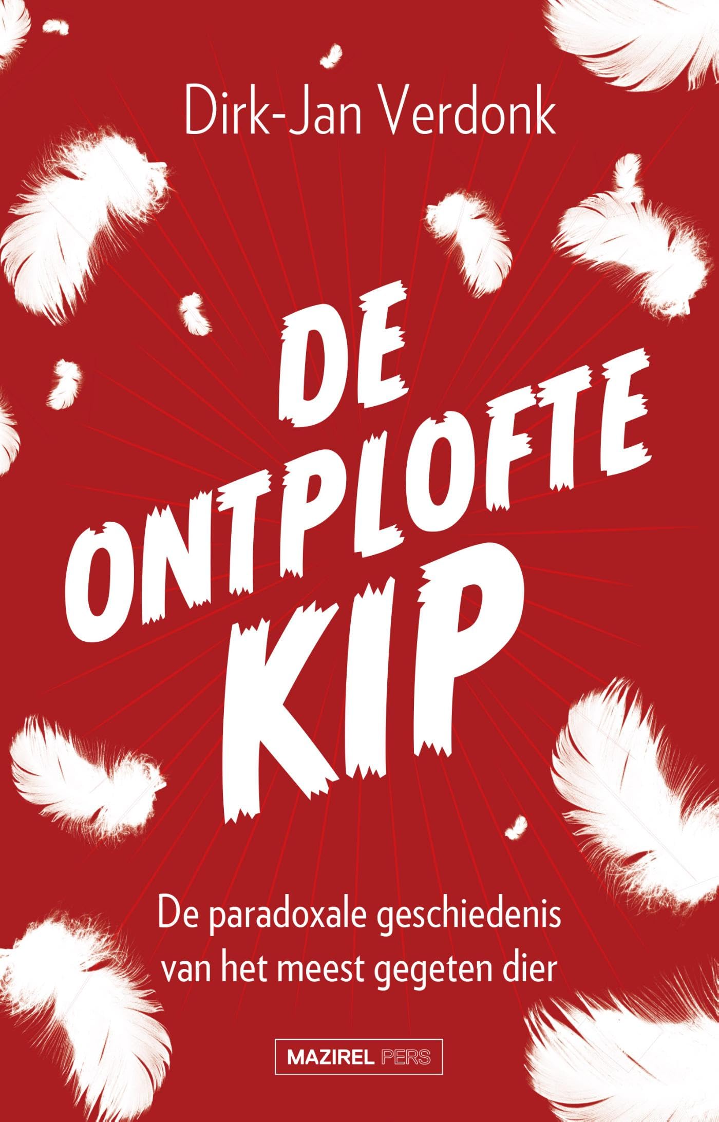 De ontplofte kip (Dutch Edition)