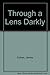 Through a Lens Darkly by James Cohen (1993-02-03)