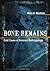 Bone Remains: Cold Cases in Forensic Anthropology by Mary H. Manhein (2013-09-09)