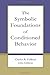 The Symbolic Foundations of Conditioned Behavior (Distinguished Lecture Series) by Charles R. Gallistel (2002-03-01)