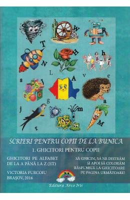 Scrieri pentru copii de la bunica - 1. Ghicitori pentru copii (Romanian Edition)