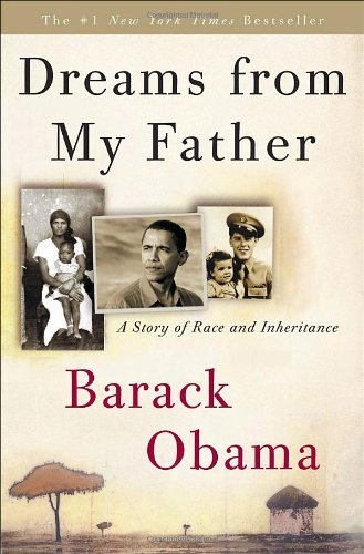 By Barack Obama: Dreams from My Father: A Story of Race and Inheritance