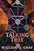 The Talking Tree by William G. Gray (28-Feb-2014) Paperback
