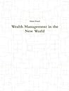 Wealth Management in the New World