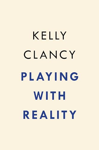 Playing with Reality: How Games Have Shaped Our World (Hardcover)