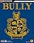 Bully Signature Series Guide (Signature Series(Bradygames)) by BradyGames (2006) Paperback