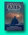 Rare Sushila Blackman 1st edit/1st print Graceful Exits How Great Beings Die Death Stories Of Tibetan [Paperback] Blackman, Sushila [Paperback] Blackman, Sushila