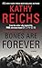 Bones Are Forever (A Temperance Brennan Novel) by Kathy Reichs(2009-06-30)