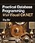 Practical Database Programming With Visual C#.NET by Ying Bai (2010-04-05)