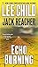 Echo Burning by Lee Child Echo Burning by Lee Child