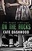 On the Rocks (The Dugan Sib...