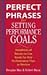 Perfect Phrases for Setting Performance Goals by Max, Douglas, Bacal, Robert [Paperback]