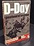D-Day: Spearhead of Invasion (Ballantine's Illustrated History of World War II. Battle Book #1)