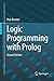 Logic Programming with Prolog 2nd 2013 edition by Bramer, Max (2014) Paperback