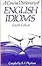 A Concise Dictionary of English Idioms by Brian A. Phythian