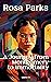 Rosa Parks: A Journey from ...