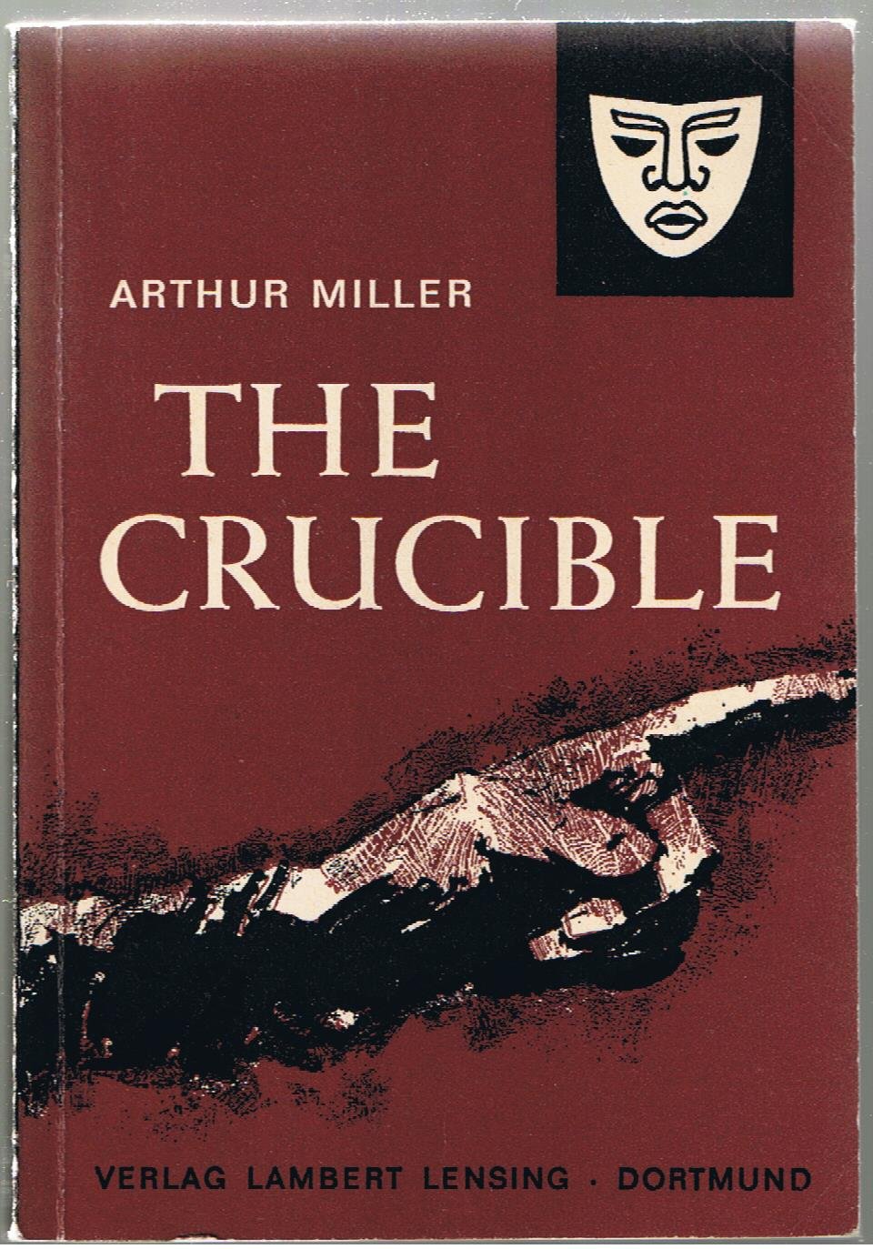 The Crucible, a Play in Four Acts