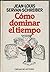 Como dominar el tiempo