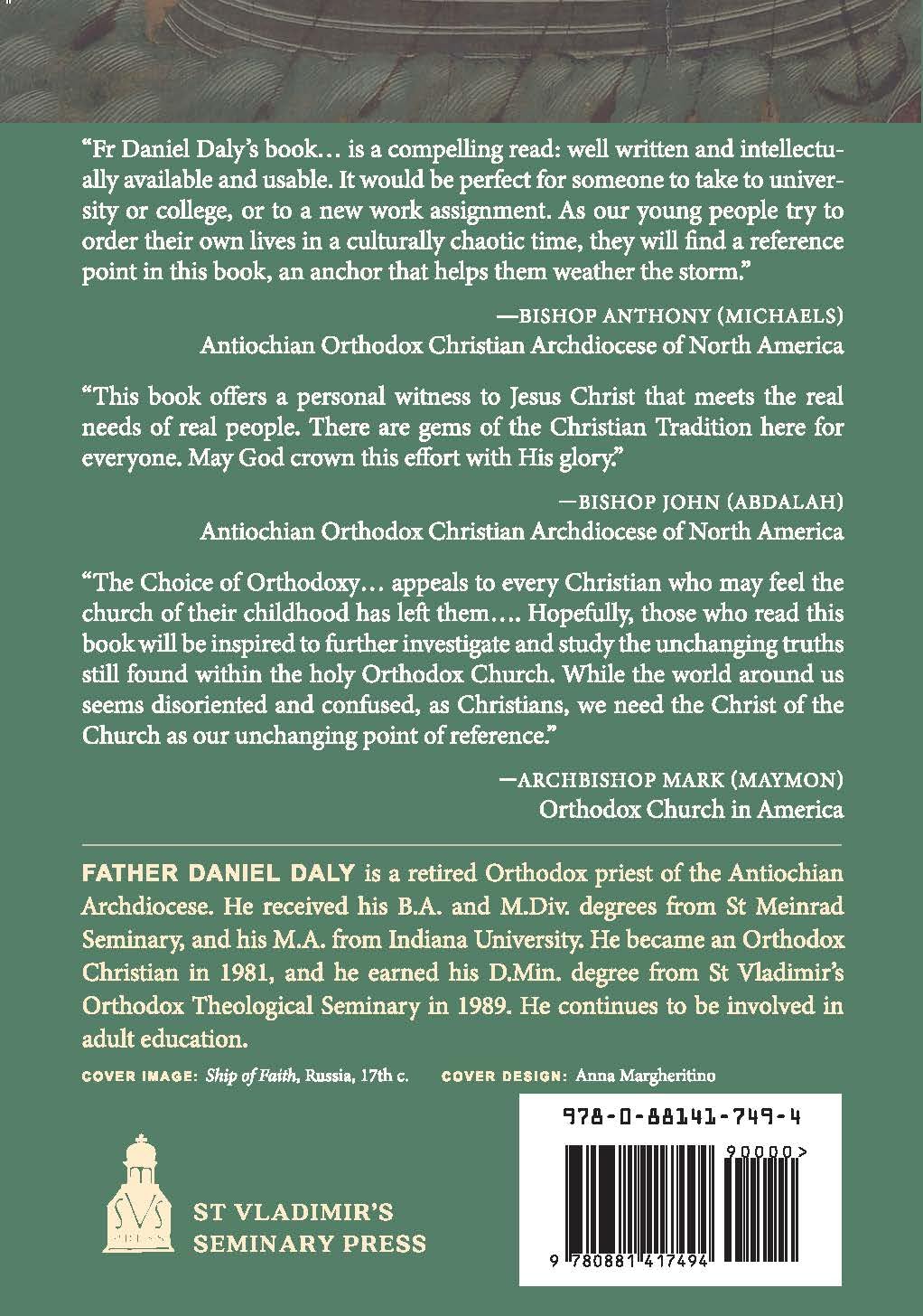 The Choice of Orthodoxy: The Church-One, Holy, Catholic, and Apostolic (Paperback)