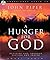 A Hunger For God: Desiring God Through Fasting and Prayer [Audiobook][Unabridged] (Audio CD)