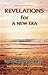 Revelations for a New Era: Keys to Restoring Paradise on Earth by Suzanne Ward (2001-09-06)