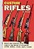 Custom Rifles by Jeff Cooper (2008-10-01)
