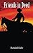 Friends in Deed: Book Two of Pardner's Trust (Volume 2) by Dale, Randall (April 27, 2015) Paperback