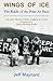 Wings of Ice: The Riddle of the Polar Air Race by Jeff Maynard (2016-01-12)