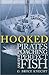 Hooked: Pirates, Poaching, ...