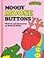 Moody Moose Buttons (Sweet Pickles Series)
