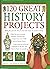 120 Great History Projects: Bring the Past into the Present with Hours of Fun Creative Activity by Sturan Reid (1-Jan-2005) Paperback