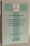 1 Enoch and Sirach: A Comparative and Conceptual Analysis of the Themes of Revelation, Creation and Judgment