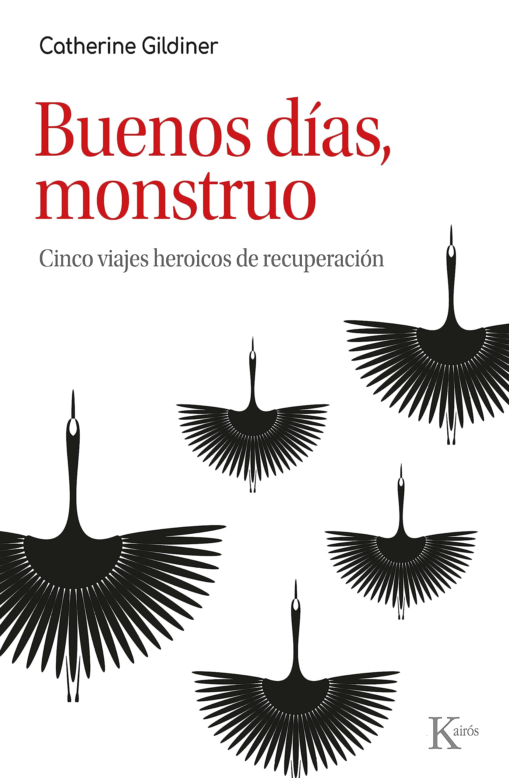 Portada de Buenos días, monstruo, de Catherine Gildiner