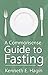 Commonsense Guide to Fasting by Kenneth E. Hagin (1981-06-01)
