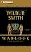 Warlock by Wilbur Smith