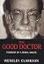 The Good Doctor by Wensley Clarkson (2001-11-08)