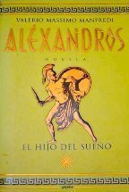 Alexandros. El Hijo Del Sueno