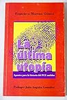 La última utopía:...
