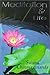 Meditation and Life by Swami Chinmayananda (1992-02-27)
