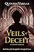 Veils of Deceit: A Suspense...
