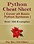 Python Cheat Sheet, Guide by Examples, Cover all Basic Python Syntaxes, Complete Reference: Python Programming Syntax Table & Chart, Quick Study Workbook, Syntax Dictionary