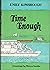Time Enough