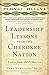 Leadership Lessons from the Cherokee Nation: Learn from All I Observe Hardcover March 12, 2013