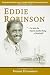 Eddie Robinson by Dennis Dressman Eddie Robinson by Dennis Dressman
