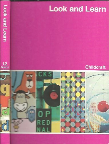 Childcraft: The How and Why Library: Volume 12: Look and Learn (Hardcover)