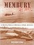 Membury at War: A Wartime History of Membury Airfield, Berkshire by Roger Day (2011-11-08)