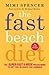 [Fast Beach Diet: The Super-Fast 6-Week Programme to Get You in Shape for Summer] (By: Mimi Spencer) [published: May, 2014]